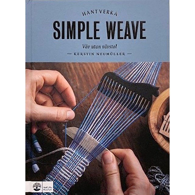 Simple weave: Väv utan vävstol 